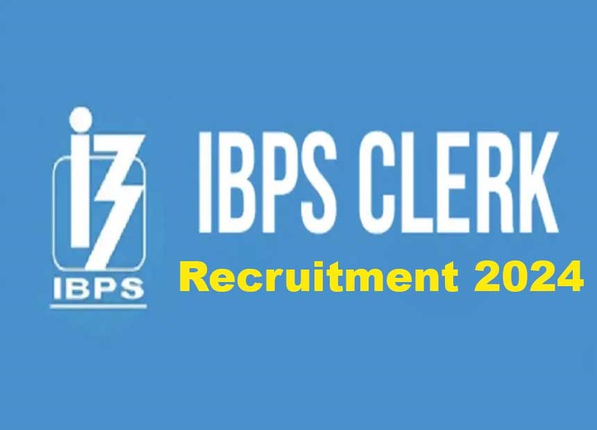 IBPS Clerk Recruitment 2024