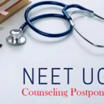 NEET UG Counseling Postponed