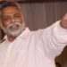 Pappu Yadav